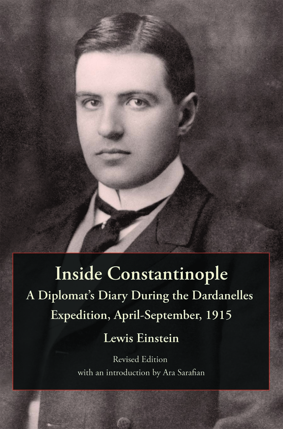 Inside Constantinople: A Diplomatist's Diary During the Dardanelles Expedition, April-September, 1915